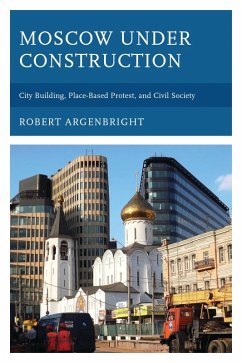 Moscow under Construction (eBook, PDF) - Argenbright, Robert