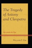 The Tragedy of Antony and Cleopatra (eBook, PDF)