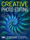 Creative Photo Editing (eBook, ePUB) Creative Photo Editing (eBook, ePUB)