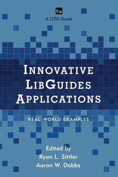 Innovative LibGuides Applications (eBook, PDF)