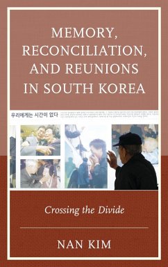 Memory, Reconciliation, and Reunions in South Korea (eBook, PDF) - Kim, Nan