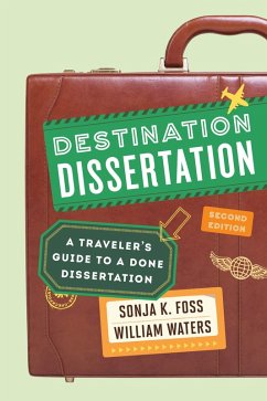 Destination Dissertation (eBook, PDF) - Foss, Sonja K.; Waters, William