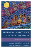 Aboriginal and Visible Minority Librarians (eBook, PDF)