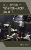 Biotechnology and International Security (eBook, PDF)