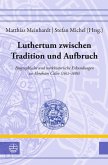 Luthertum zwischen Tradition und Aufbruch (eBook, PDF)