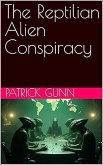 The Reptilian Alien Conspiracy (eBook, ePUB)