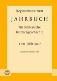 Registerband zum Jahrbuch für Schlesische Kirchengeschichte, Bd. 1-100 (1883-2021) (eBook, PDF)