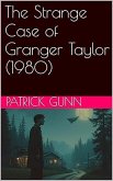 The Strange Case of Granger Taylor (1980) (eBook, ePUB)
