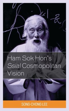 Ham Sok Hon's Ssial Cosmopolitan Vision (eBook, PDF) - Lee, Song-Chong