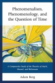 Phenomenalism, Phenomenology, and the Question of Time (eBook, PDF)