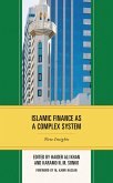Islamic Finance as a Complex System (eBook, PDF) Islamic Finance as a Complex System (eBook, PDF)