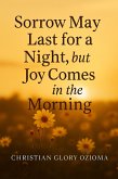 Sorry may last for a night but Joy comes in the morning (eBook, ePUB) Sorry may last for a night but Joy comes in the morning (eBook, ePUB)