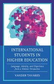 International Students in Higher Education (eBook, PDF) International Students in Higher Education (eBook, PDF)