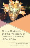 African Modernity and the Philosophy of Culture in the Works of Femi Euba (eBook, PDF)