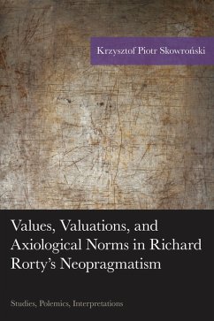 Cover Values, Valuations, and Axiological Norms in Richard Rorty's Neopragmatism (eBook, PDF)