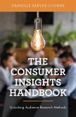 The Consumer Insights Handbook (eBook, PDF) The Consumer Insights Handbook (eBook, PDF)