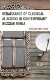 Renaissance of Classical Allusions in Contemporary Russian Media (eBook, PDF)