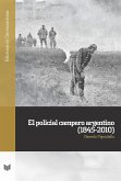 El policial campero argentino (1845-2010) (eBook, ePUB)