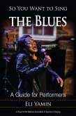 So You Want to Sing the Blues (eBook, PDF)