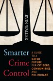 Smarter Crime Control (eBook, PDF) Smarter Crime Control (eBook, PDF)