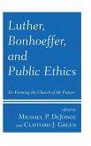 Luther, Bonhoeffer, and Public Ethics (eBook, PDF)