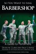 So You Want to Sing Barbershop (eBook,... - Bild 1