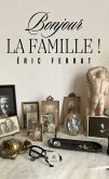 Bonjour la famille ! (eBook, ePUB)