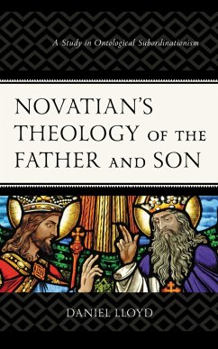 Cover Novatian's Theology of the Father and Son (eBook, PDF)