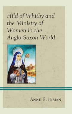 Cover Hild of Whitby and the Ministry of Women in the Anglo-Saxon World (eBook, PDF)