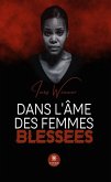 Dans l'âme des femmes blessées (eBook, ePUB)