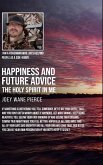 Happiness and Future Advice the Holy Spirit in Me (eBook, ePUB)