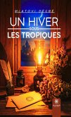 Un hiver sous les tropiques (eBook, ePUB)
