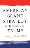 American Grand Strategy in the Age of Trump (eBook, PDF)