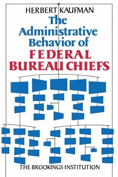 Cover The Administrative Behavior of Federal Bureau Chiefs (eBook, PDF)
