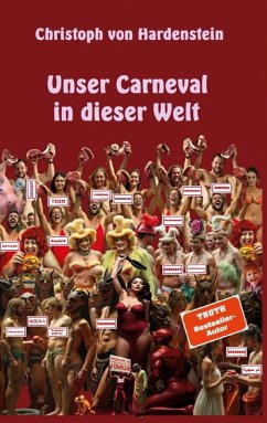 Unser Carneval in dieser Welt (eBook, ePUB) Unser Carneval in dieser Welt (eBook, ePUB)