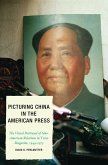 Picturing China in the American Press (eBook, PDF) Picturing China in the American Press (eBook, PDF)
