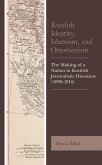 Kurdish Identity, Islamism, and Ottomanism (eBook, PDF)