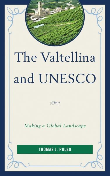 The Valtellina and UNESCO (eBook, PDF) The Valtellina and UNESCO (eBook, PDF)