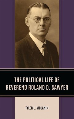 Cover The Political Life of Reverend Roland D. Sawyer (eBook, PDF)