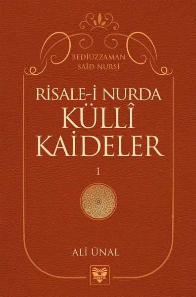 RISALE-I NUR'DA KÜLLÎ KAIDELER -1- (eBook, ePUB)