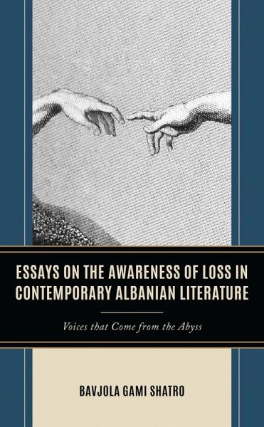 Essays on the Awareness of Loss in Contemporary Albanian Literature (eBook, PDF)