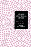 Rethinking Library Technical Services (eBook, PDF)