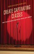 Create Captivating Classes (eBook, PDF) - Bild 1