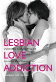 Lesbian Love Addiction (eBook, PDF)