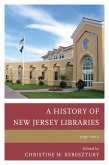 A History of New Jersey Libraries, 1997-2012 (eBook, PDF)
