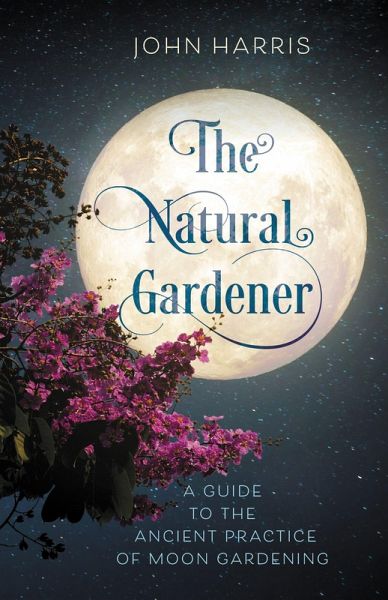 The Natural Gardener (eBook, PDF) The Natural Gardener (eBook, PDF)
