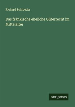 Cover Das fränkische eheliche Güterrecht im Mittelalter