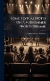 Some Textual Notes On a Midsommer Nights Dreame Some Textual Notes On a Midsommer Nights Dreame