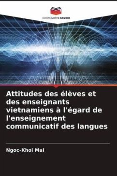 Cover Attitudes des élèves et des enseignants vietnamiens à l'égard de l'enseignement communicatif des langues