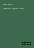 Lectures on Injurious Insects